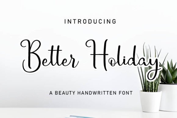 Better Holiday: The Perfect Handwritten Typeface for Branding