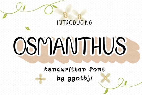 Osmanthus: The Handwritten Typeface That Elevates Campaign Visuals